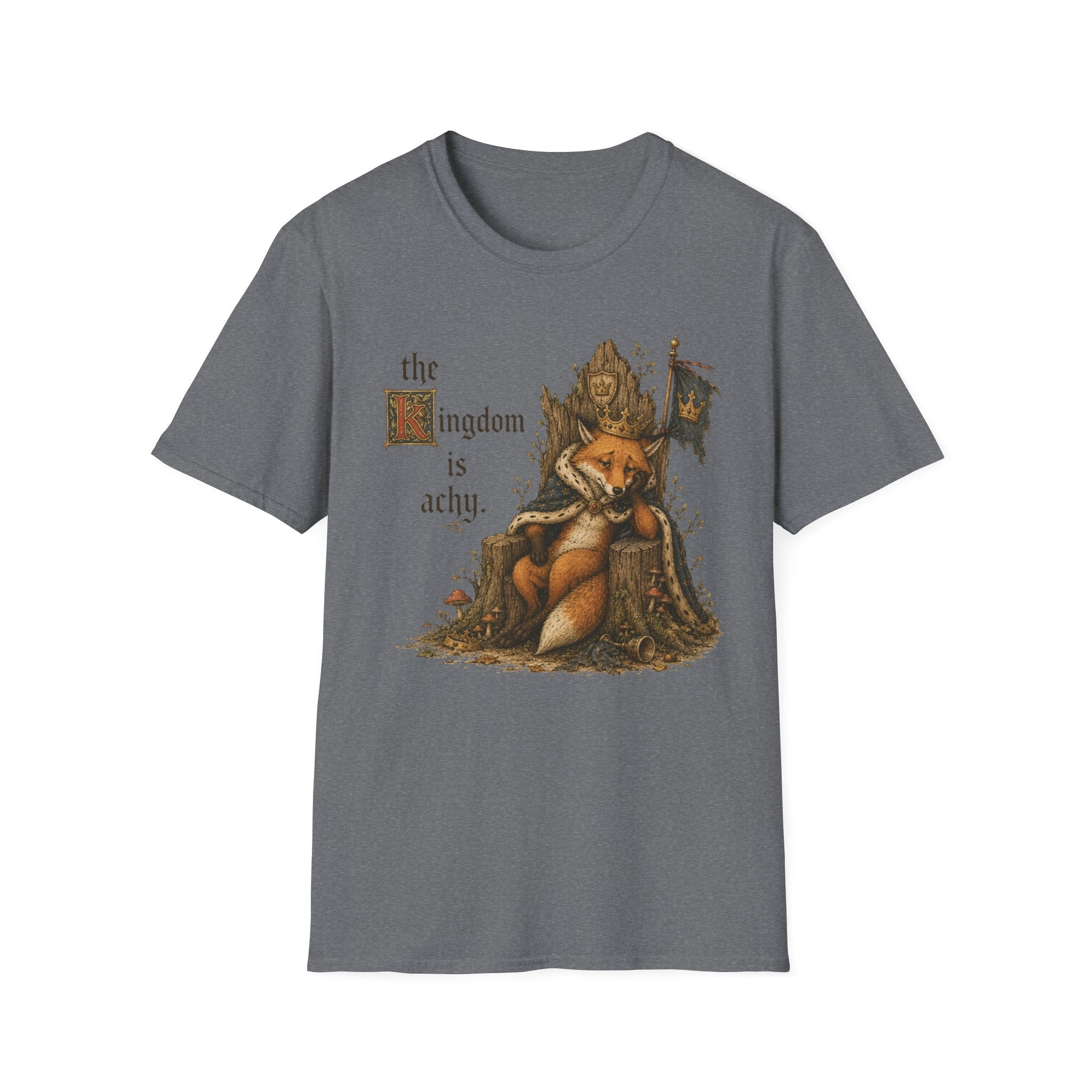 The Kingdom Is Achy T-Shirt