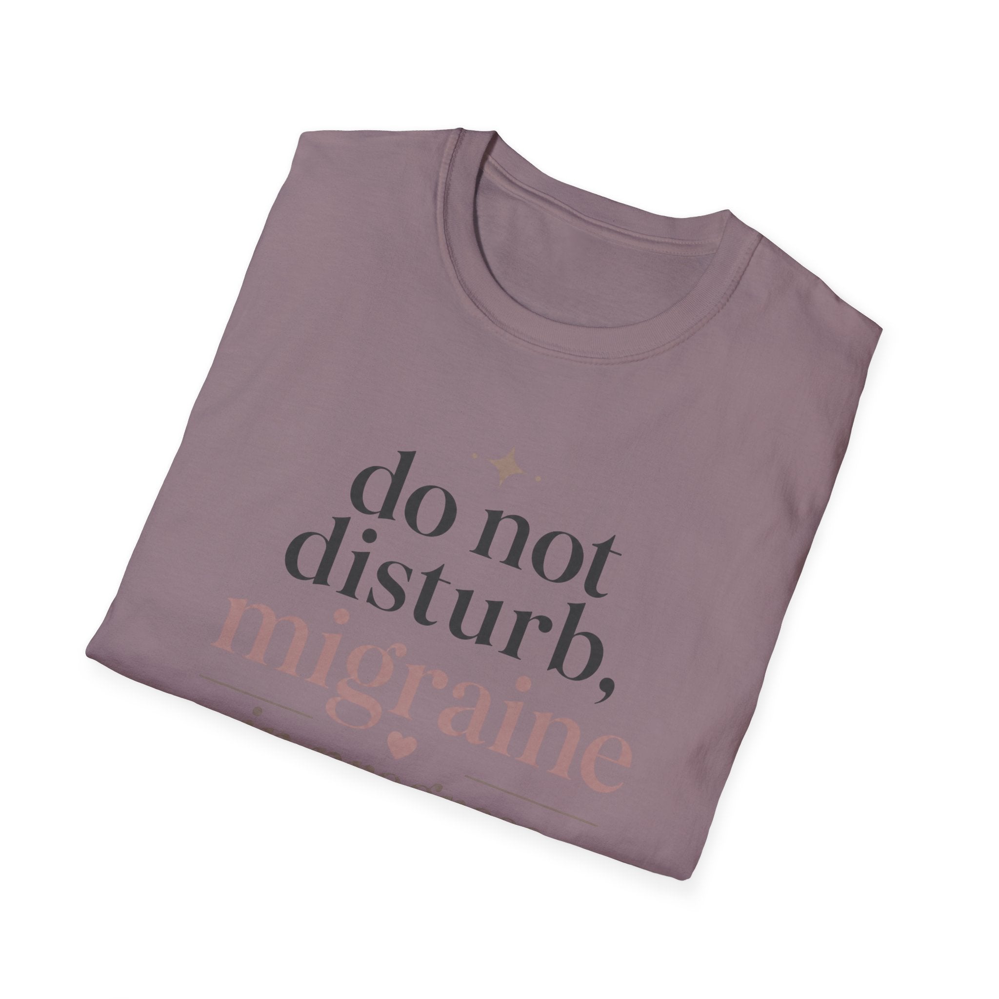 Do Not Disturb, Migraine in Progress T-Shirt