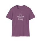 Existing Gently Today T-Shirt
