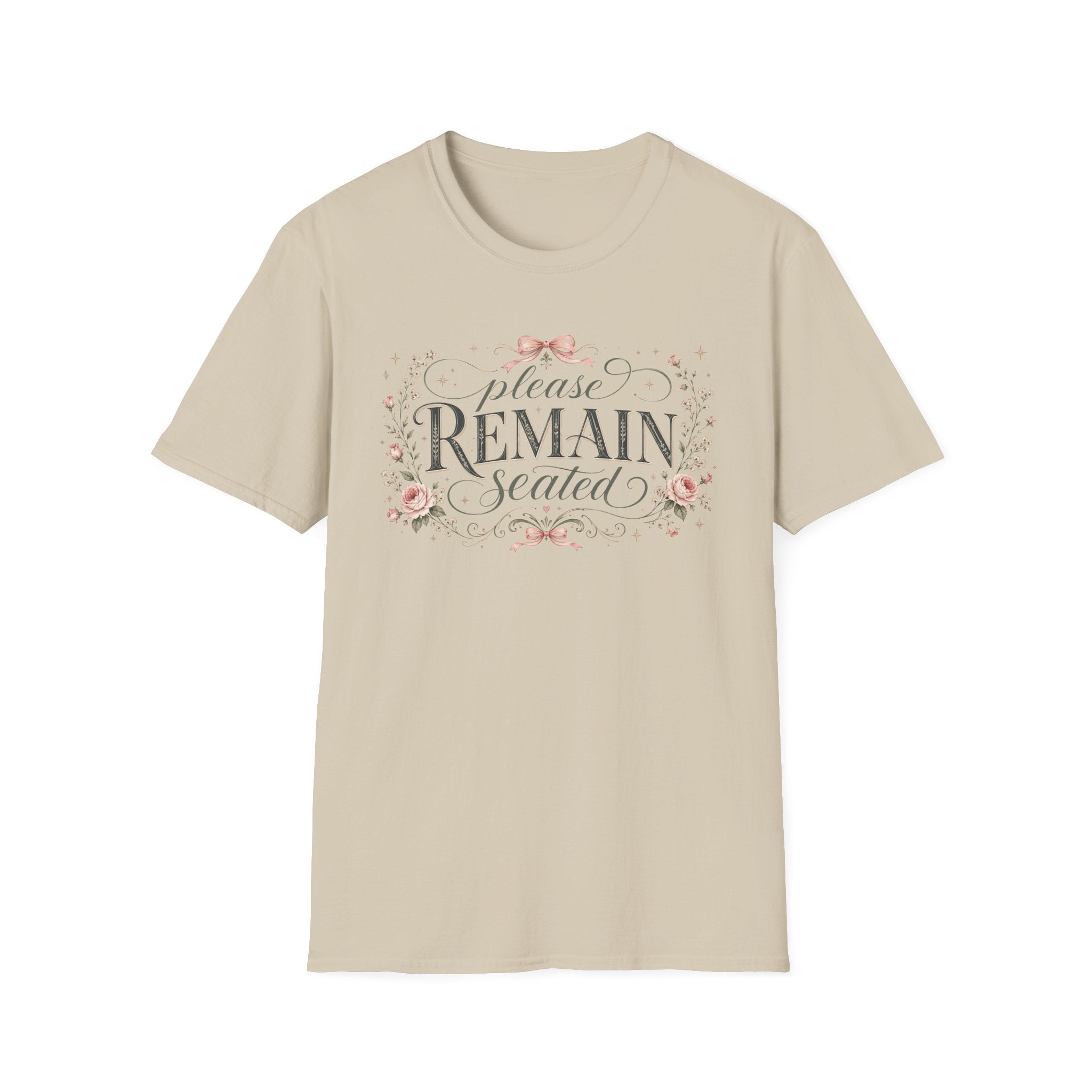 Please Remain Seated T‑Shirt