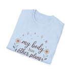 My Body Has Other Plans II T-Shirt