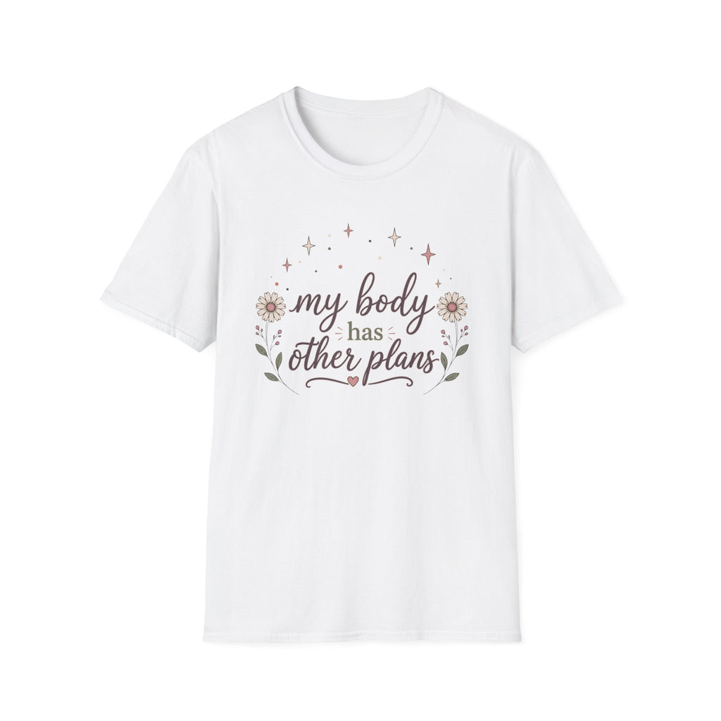 My Body Has Other Plans II T-Shirt