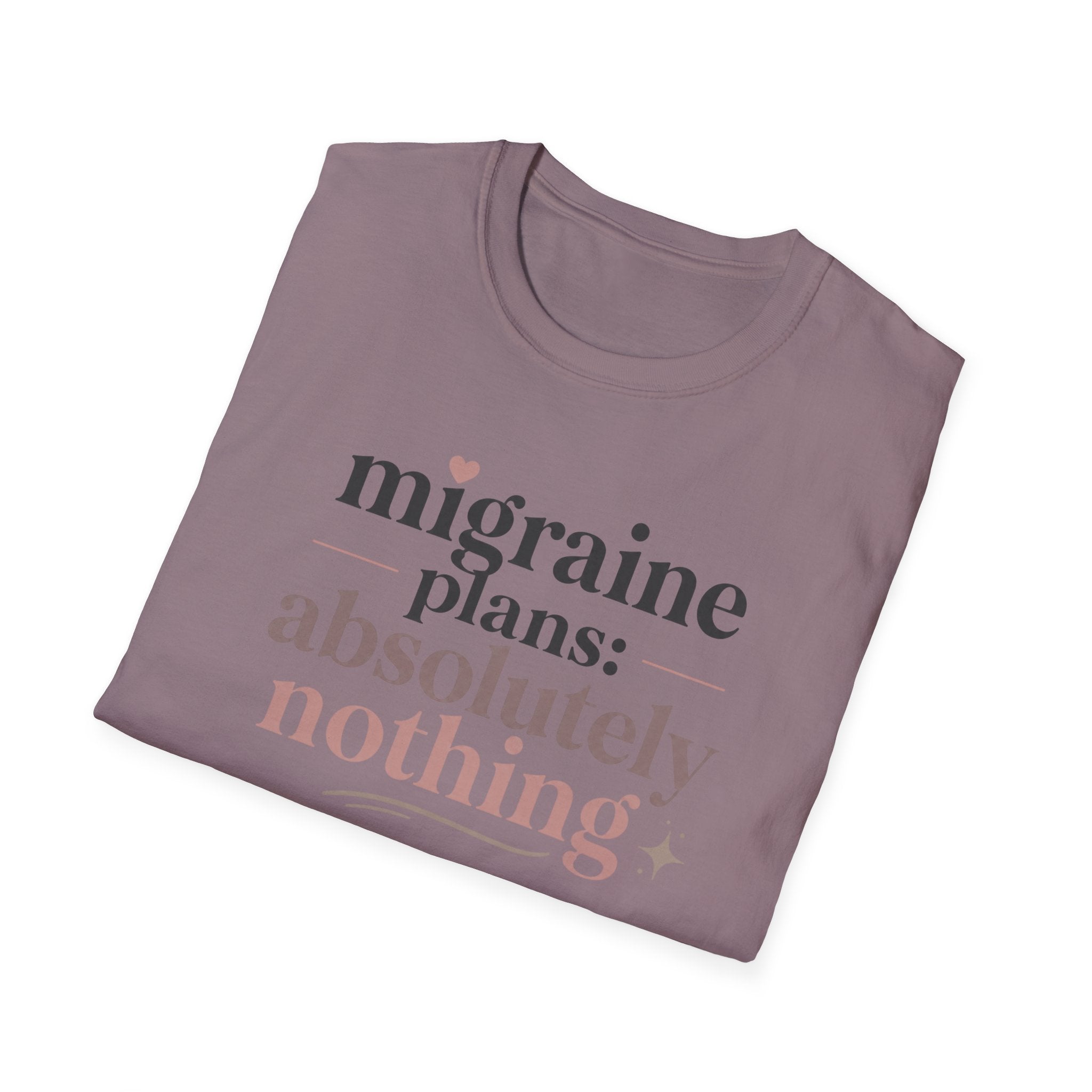 Migraine Plans: Absolutely Nothing T-Shirt