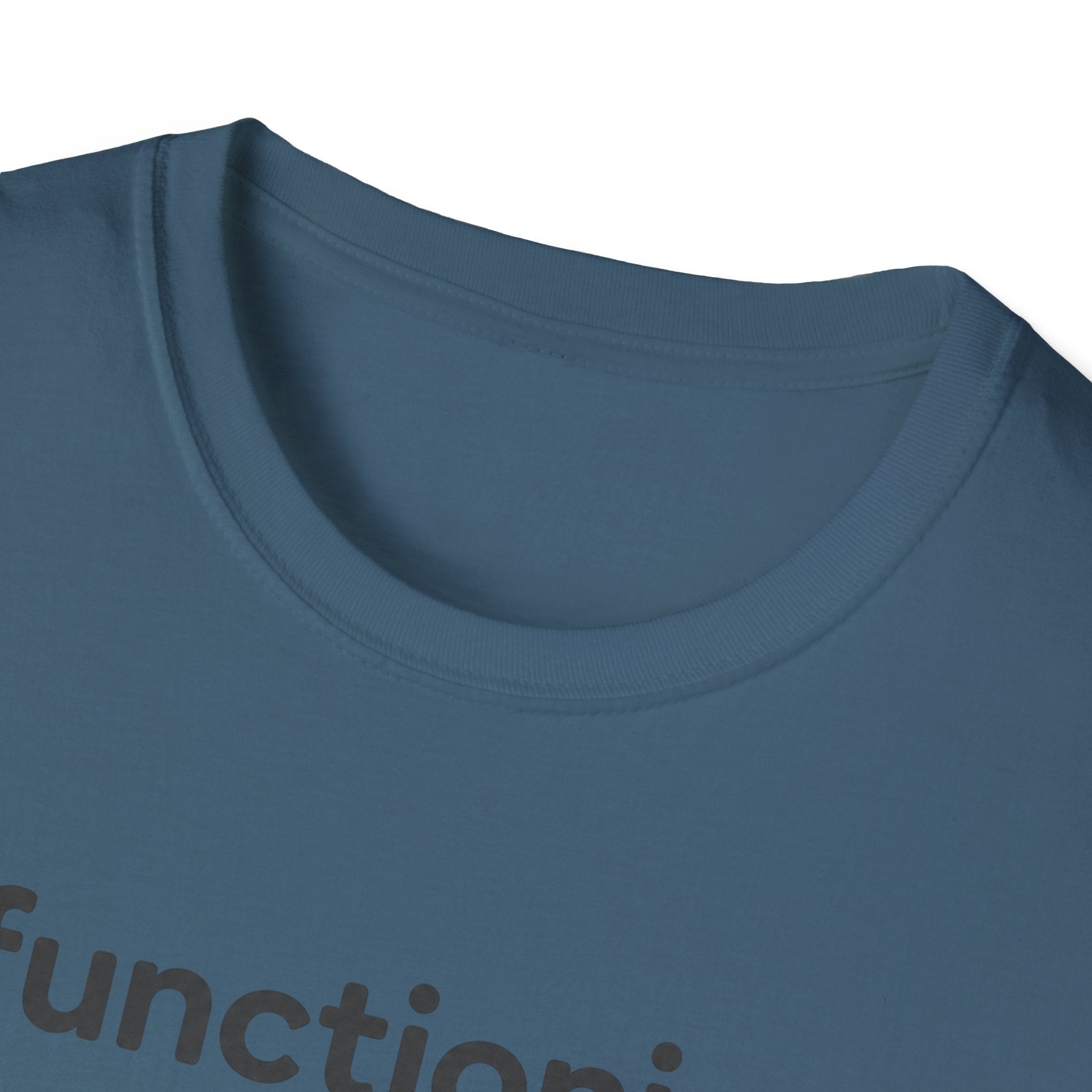 Functioning Is Optional Today T-Shirt