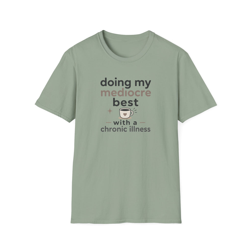 Doing My Mediocre Best T-Shirt