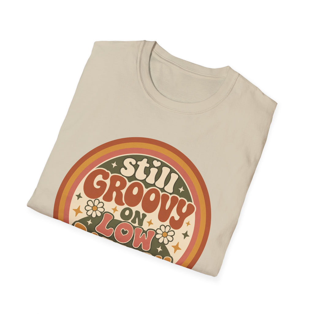 Still Groovy on Low Battery T-Shirt