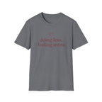 Doing Less, Feeling More T-Shirt