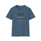 Please Allow 3–5 Business Days to Recover T-Shirt