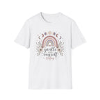 Gentle With Myself Today T-Shirt