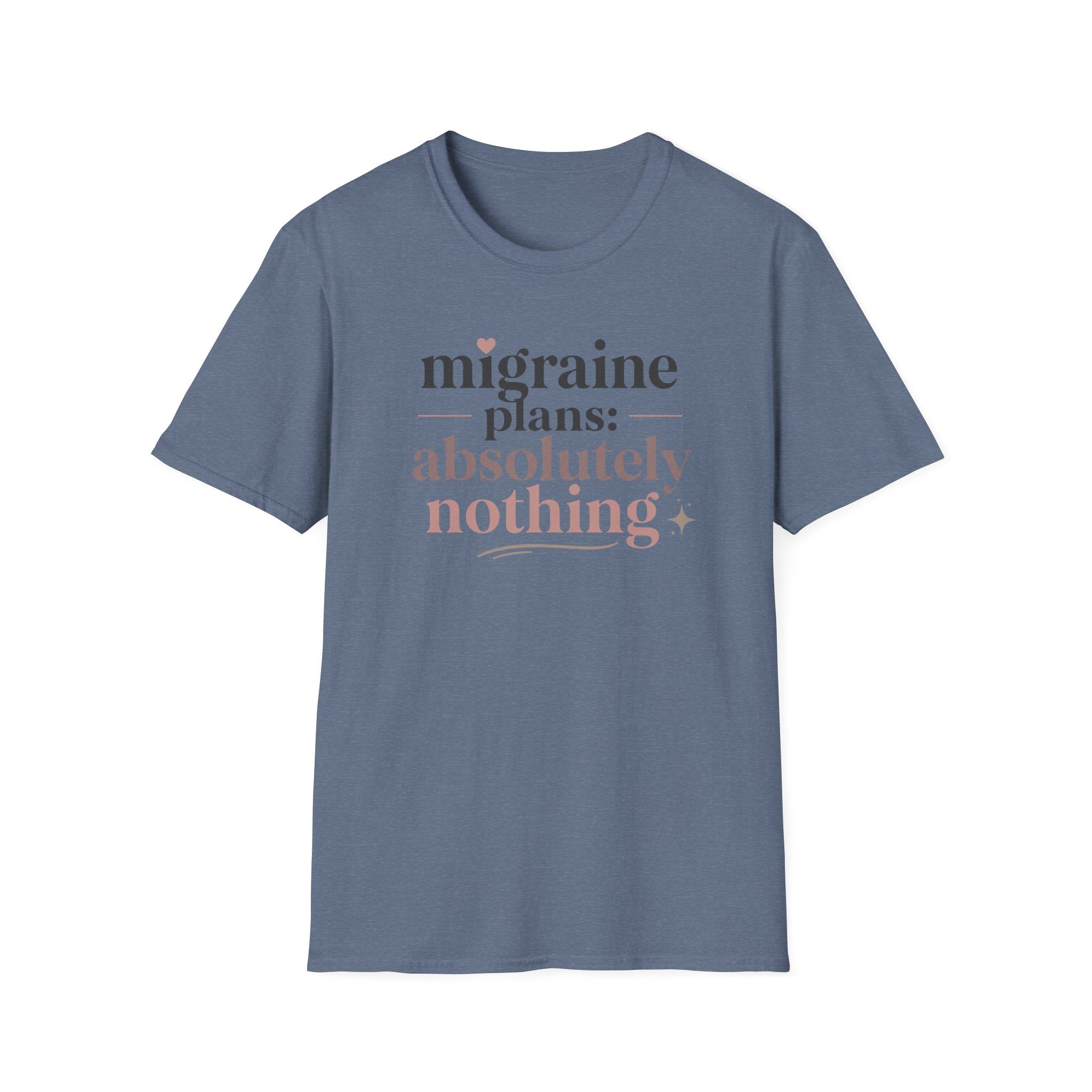 Migraine Plans: Absolutely Nothing T-Shirt