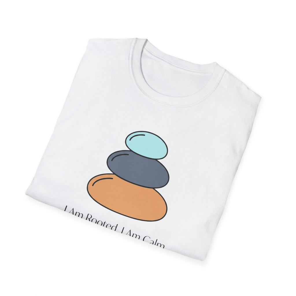 I Am Rooted. I Am Calm T-Shirt