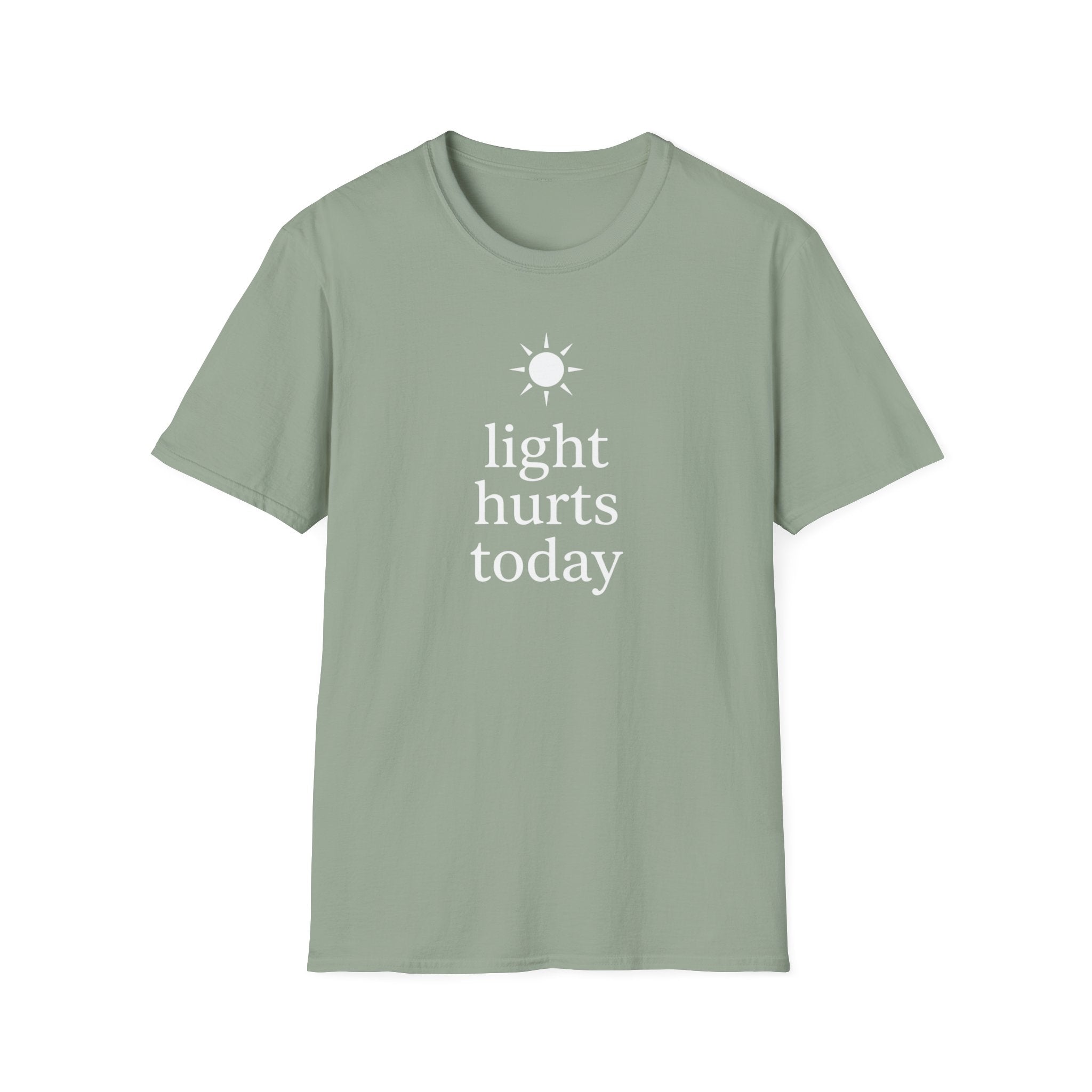 Light Hurts Today T-Shirt