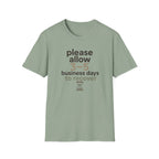 Please Allow 3–5 Business Days to Recover T-Shirt