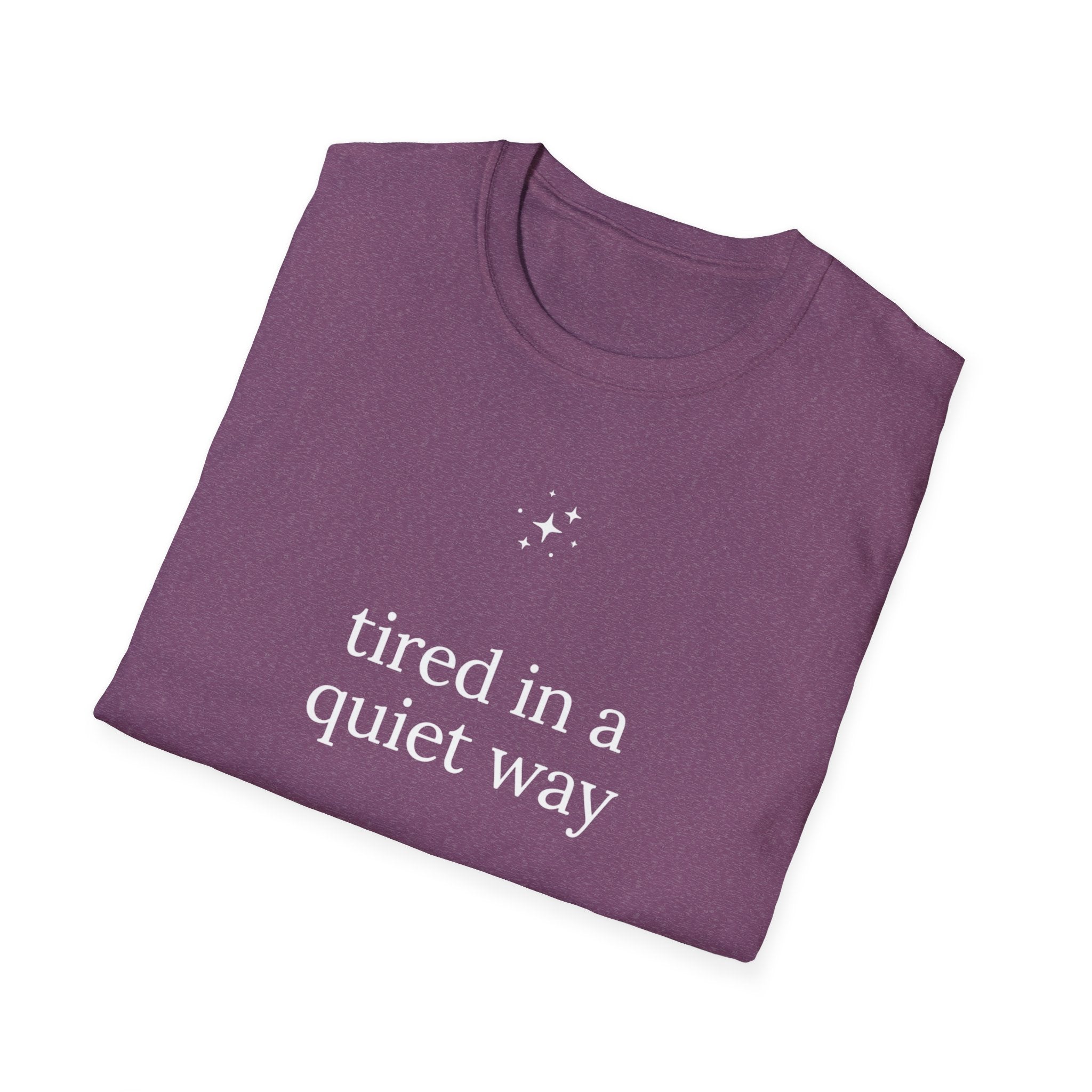 Tired In A Quiet Way T-Shirt