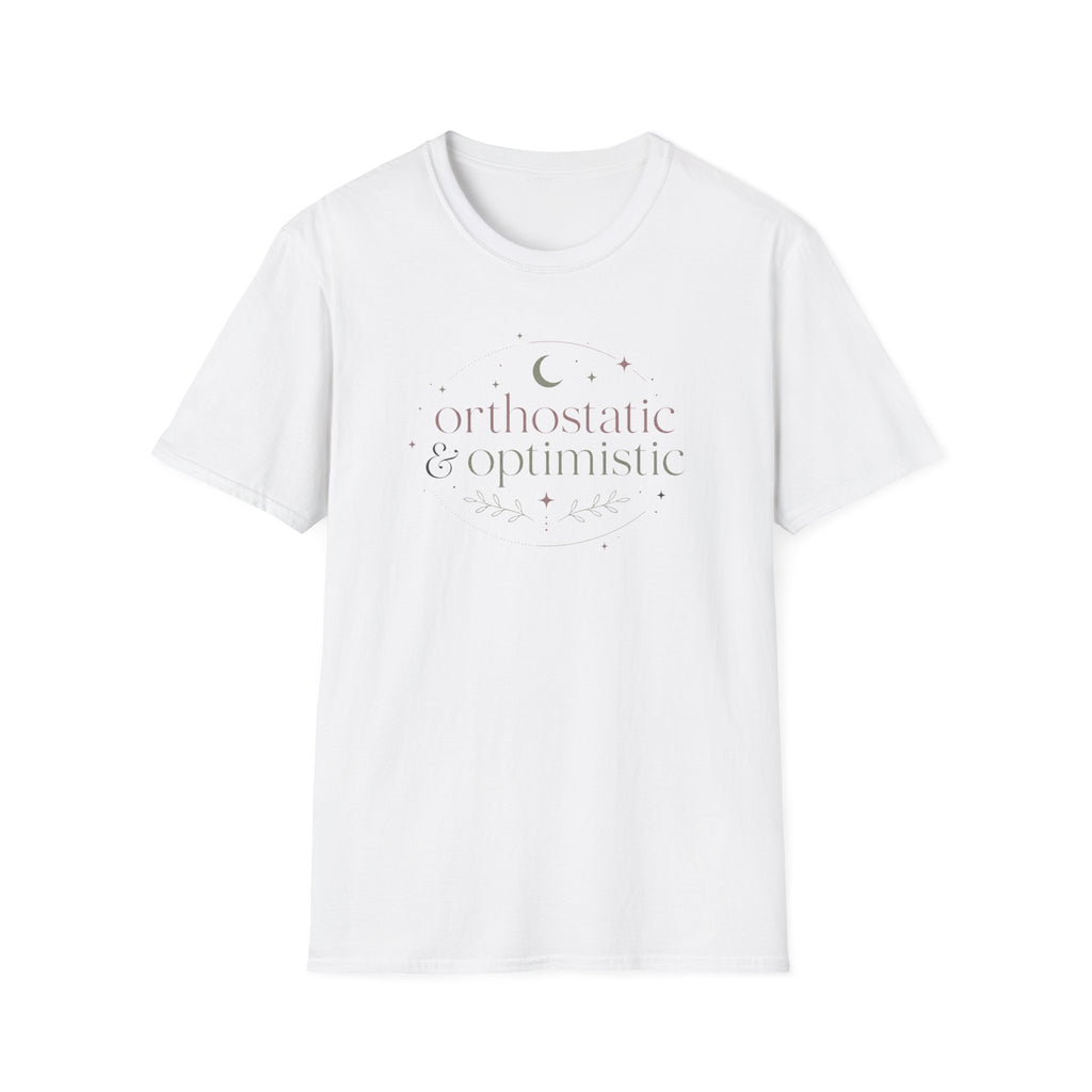 Orthostatic & Optimistic T-Shirt