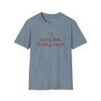 Doing Less, Feeling More T-Shirt
