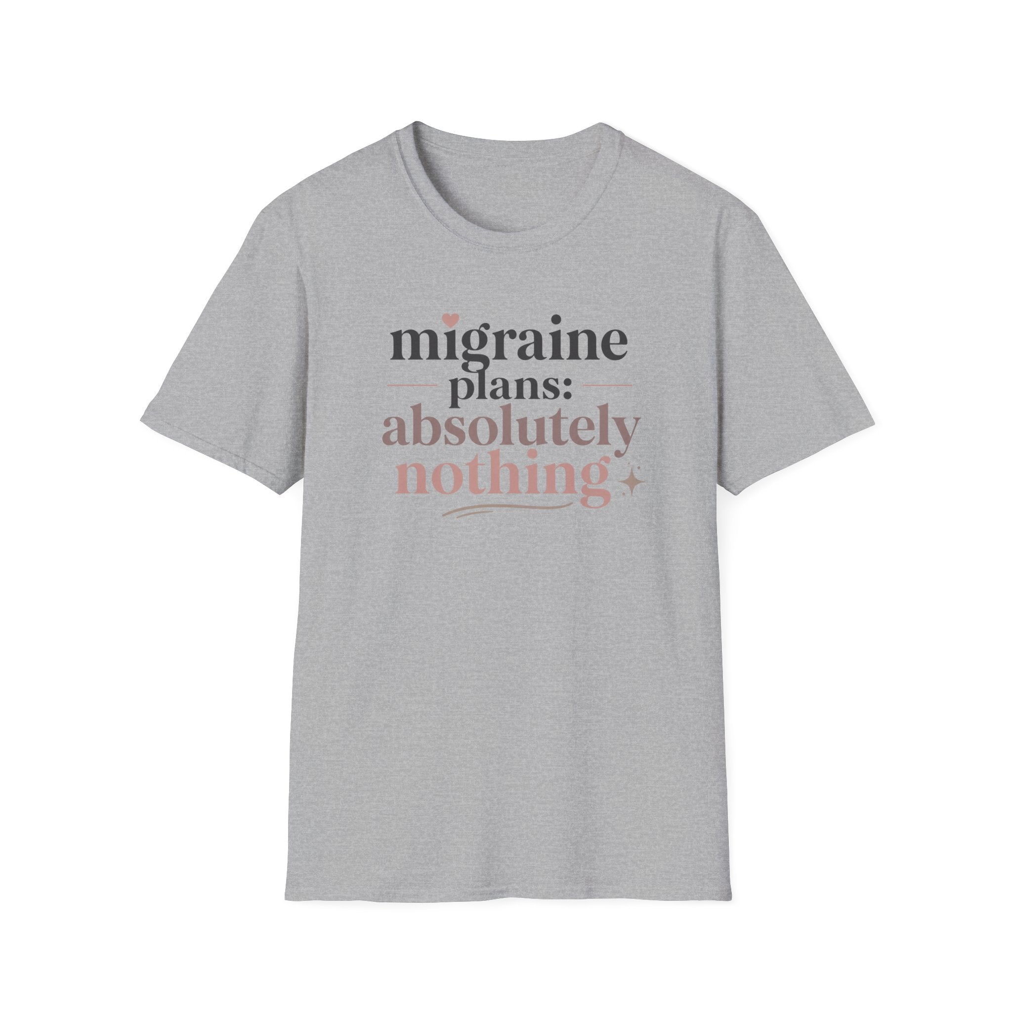 Migraine Plans: Absolutely Nothing T-Shirt