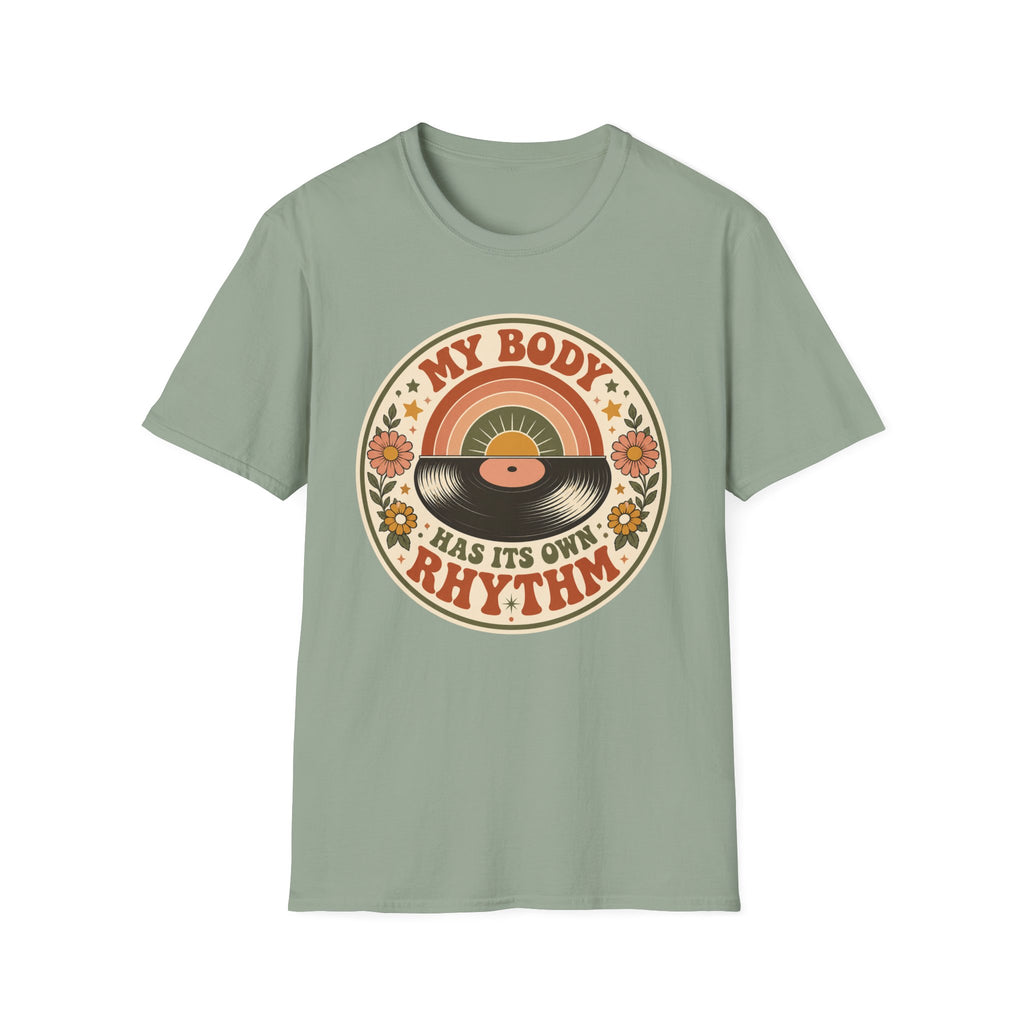 My Body Has Its Own Rythm T-Shirt