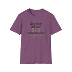 Please Allow 3–5 Business Days to Recover T-Shirt