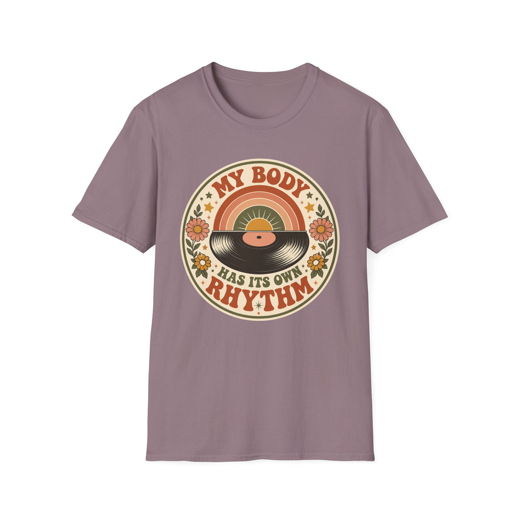 My Body Has Its Own Rythm T-Shirt