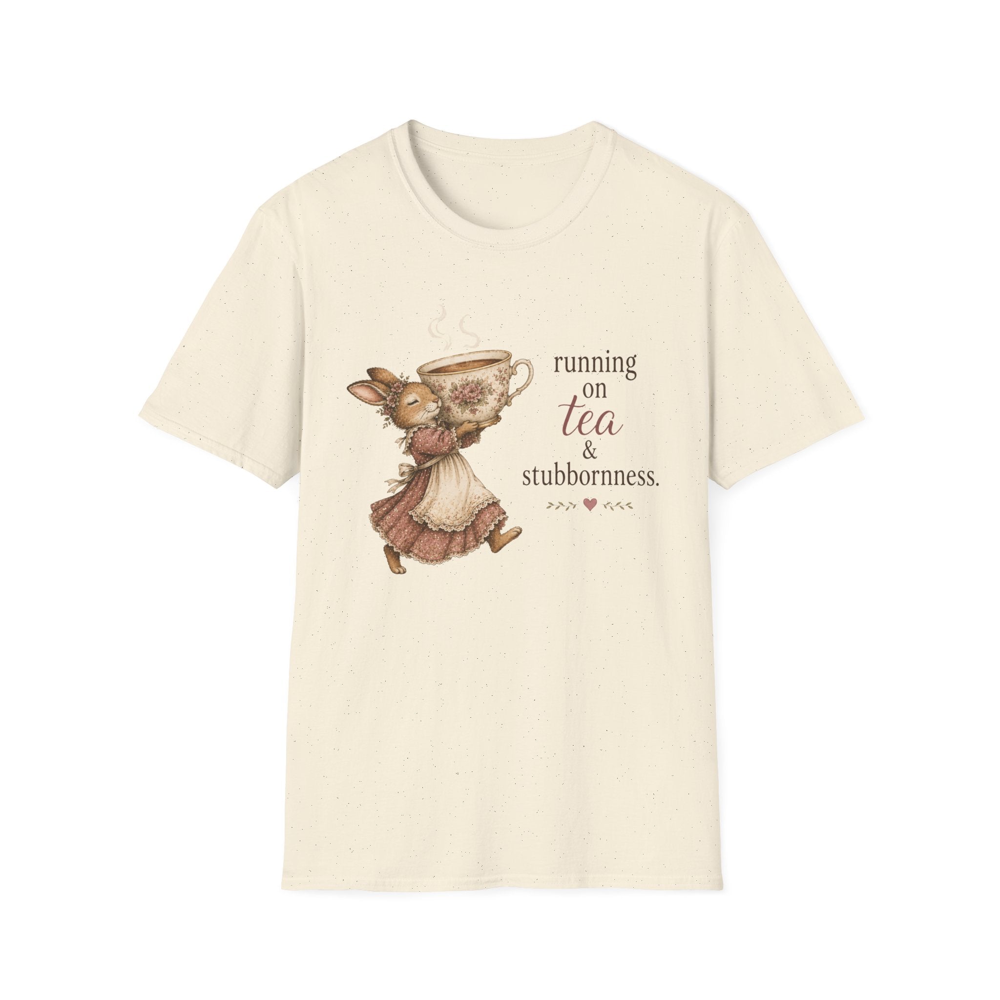 Tea & Stubbornness T-Shirt