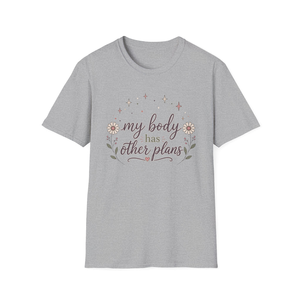 My Body Has Other Plans II T-Shirt