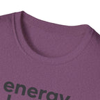 Energy Levels Sold Separately T-Shirt