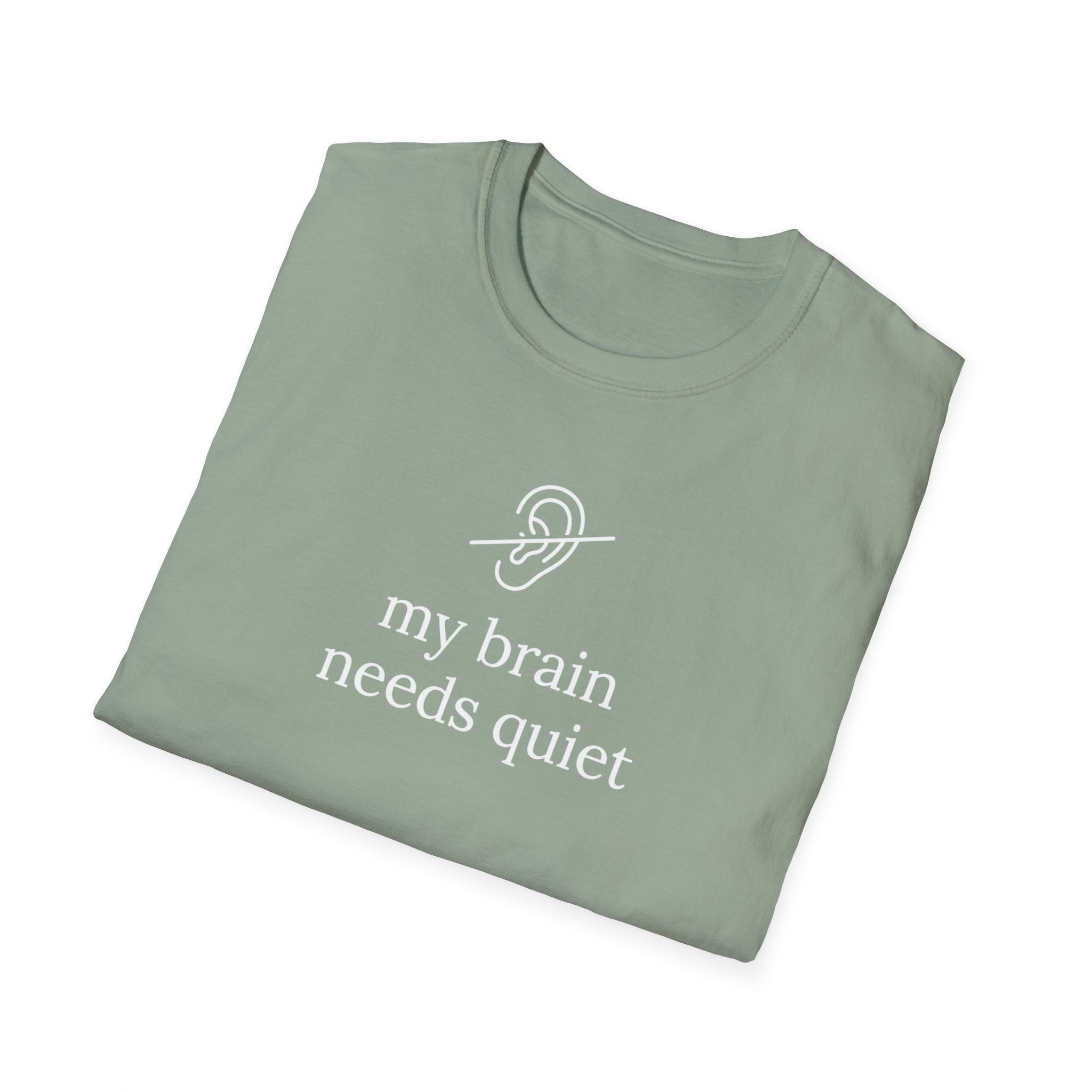 My Brain Needs Quiet T-Shirt