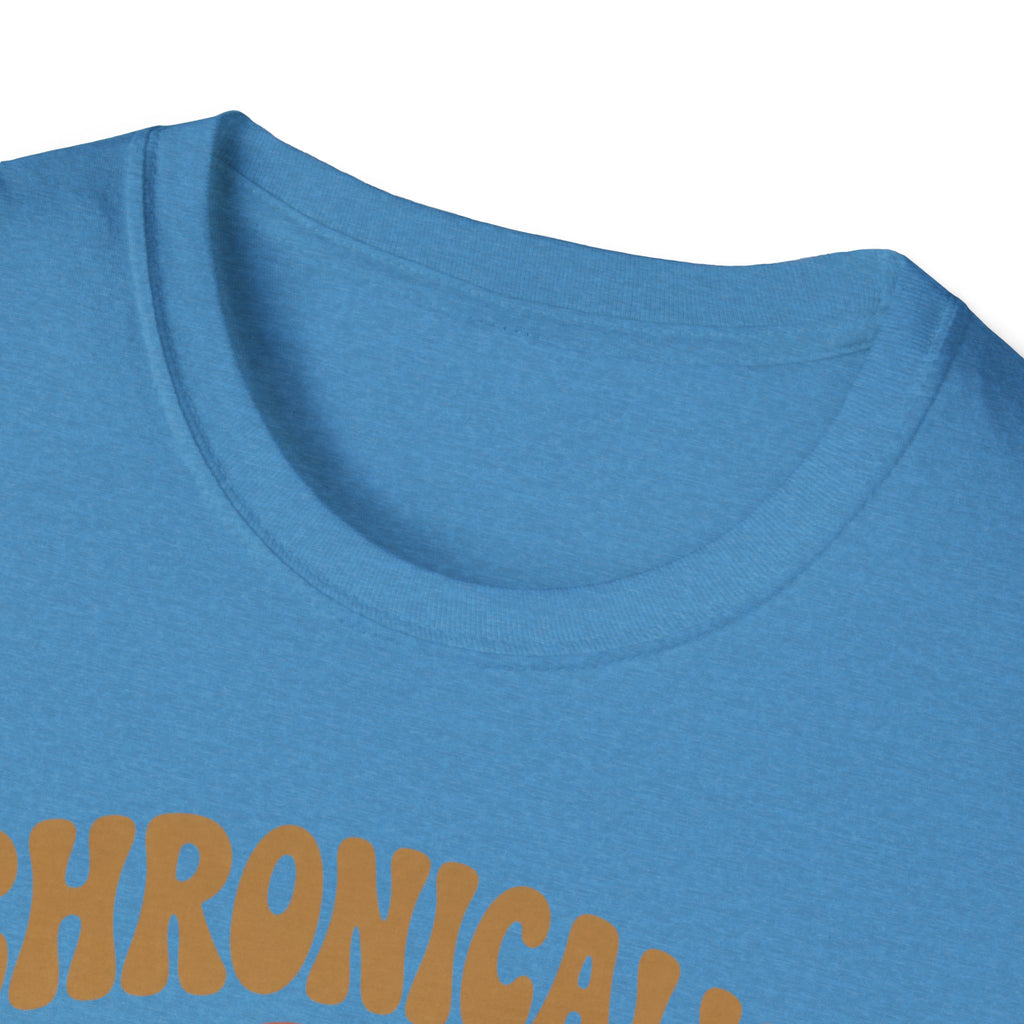 Chronically Low on Everything T-Shirt