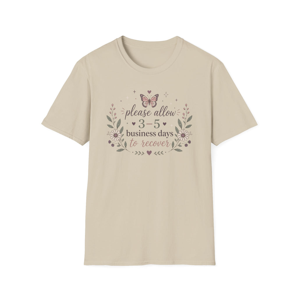 Please Allow 3–5 Business Days to Recover III T-Shirt