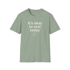 It's Okay to Rest Today T-Shirt