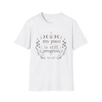 My Pace Is Still Progress T-Shirt