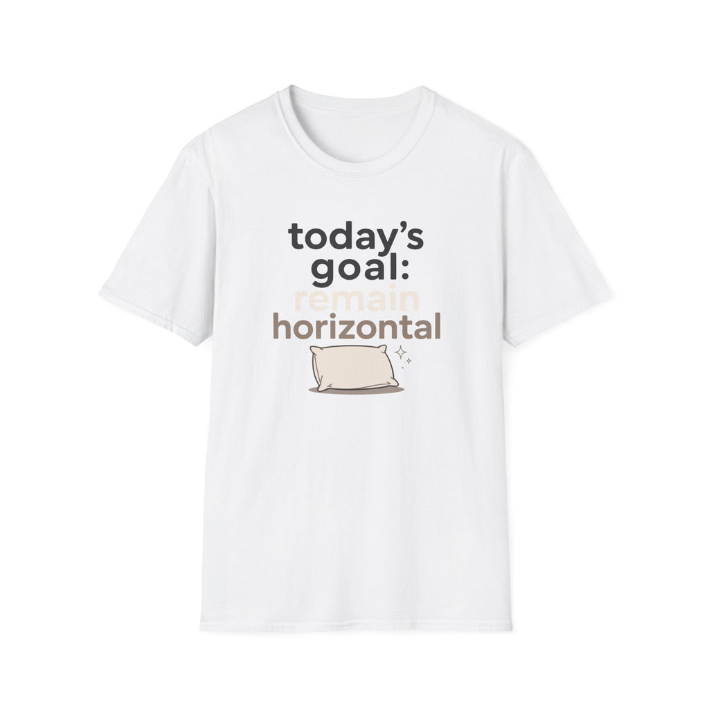Today's Goal Remain Horizontal T-Shirt