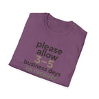 Please Allow 3–5 Business Days to Recover T-Shirt