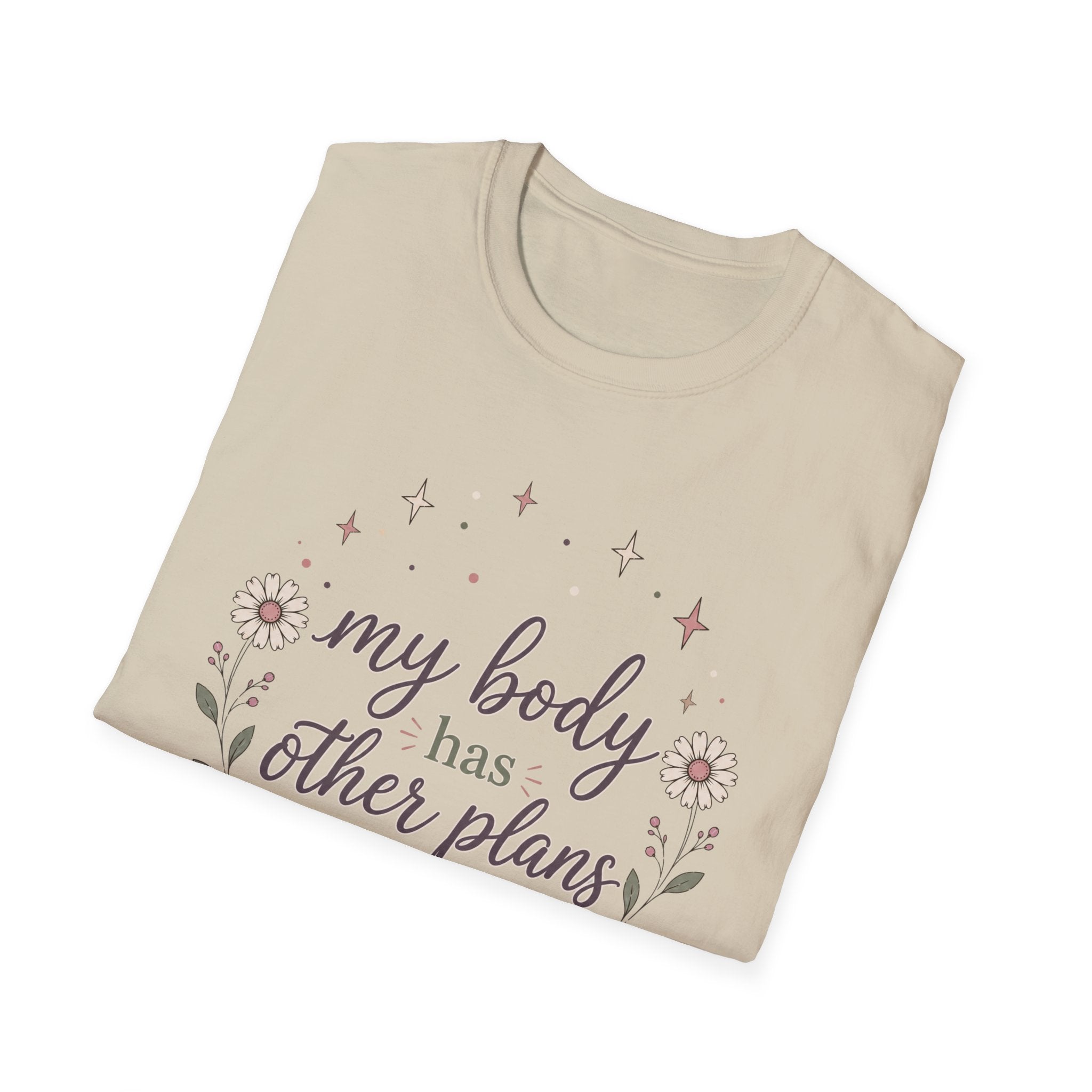 My Body Has Other Plans II T-Shirt