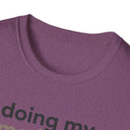 Doing My Mediocre Best T-Shirt