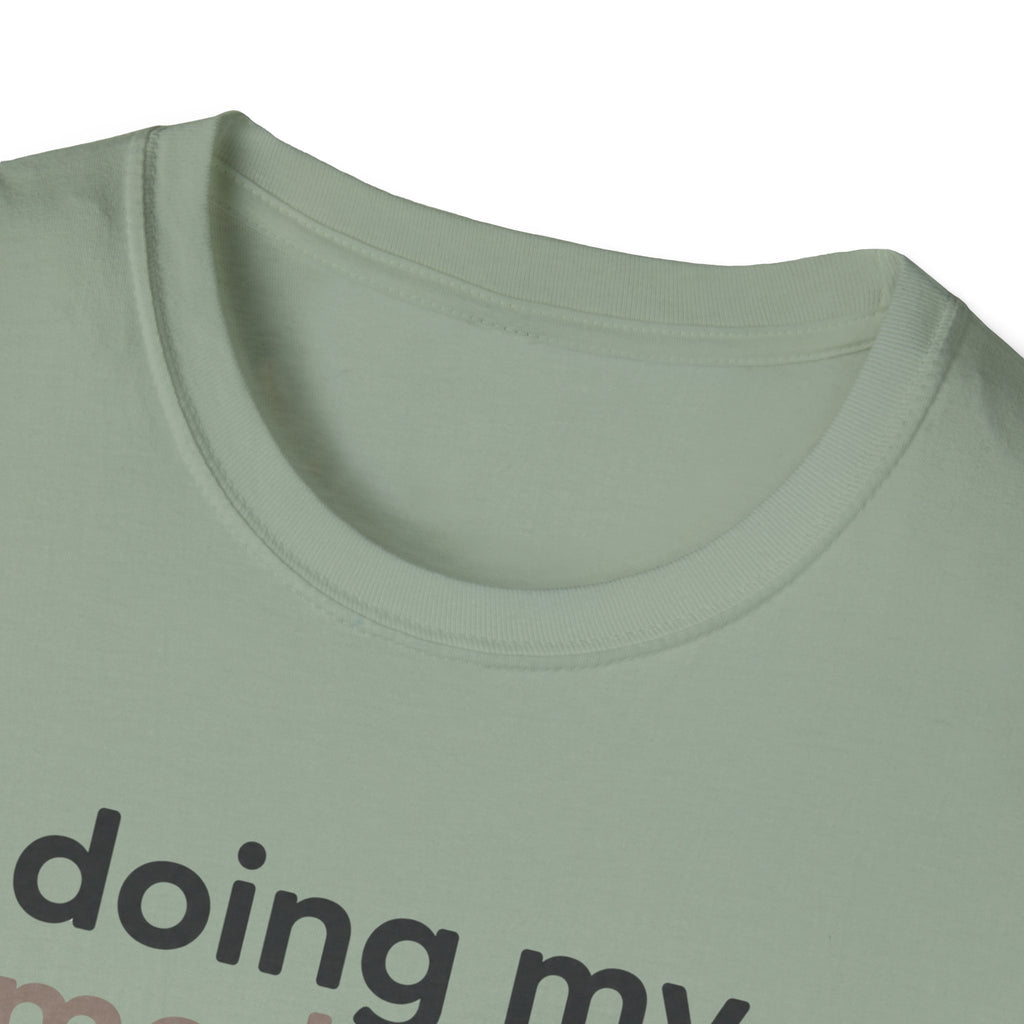 Doing My Mediocre Best T-Shirt
