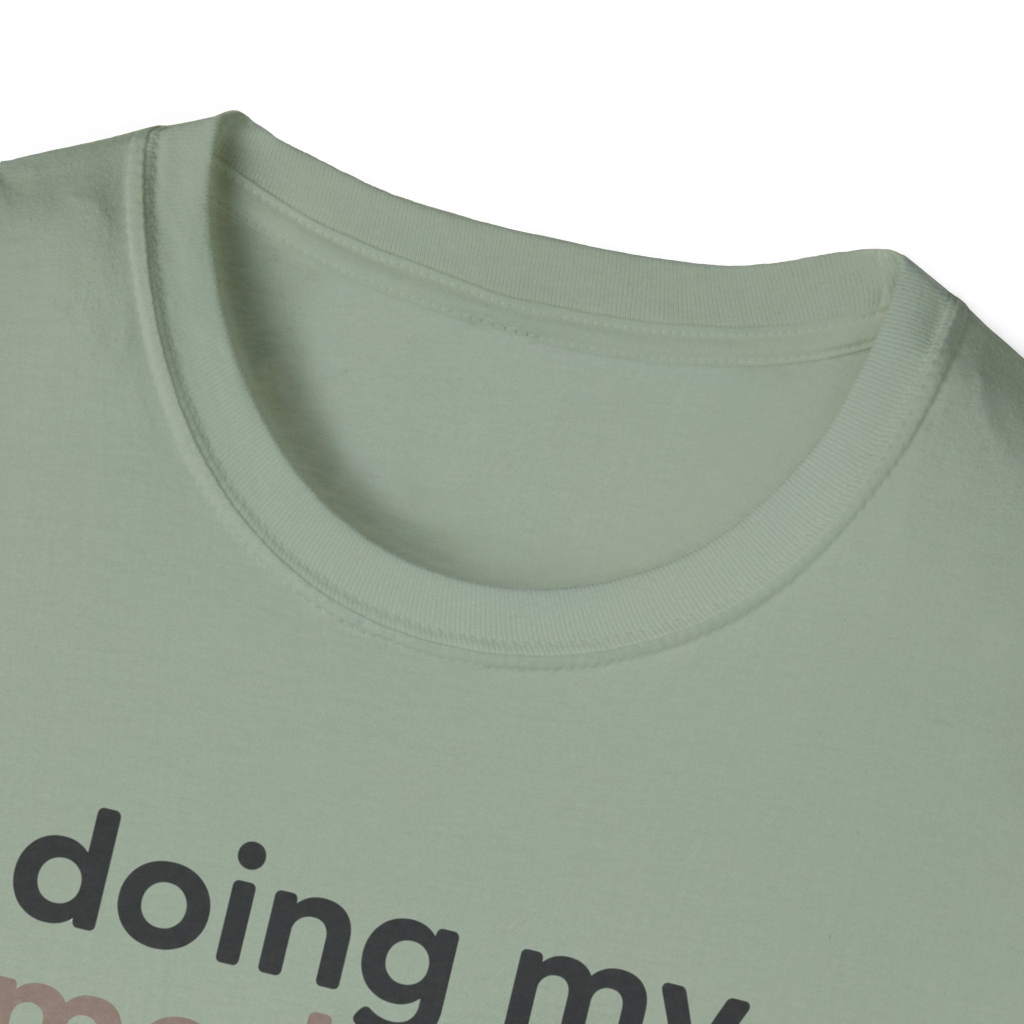 Doing My Mediocre Best T-Shirt