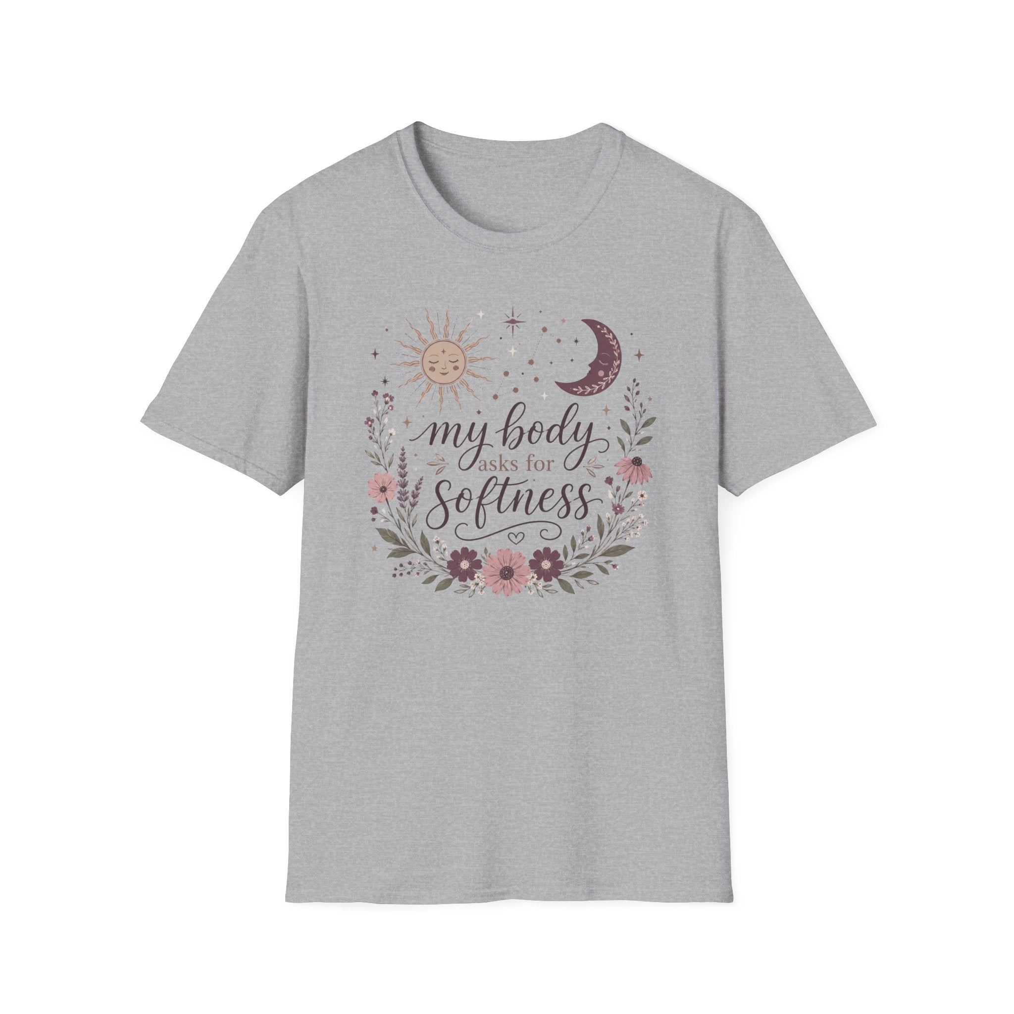 My Body Asks for Softness T-Shirt