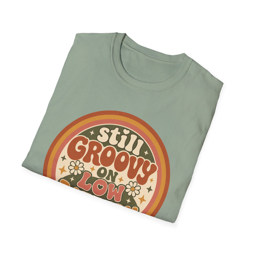 Still Groovy on Low Battery T-Shirt