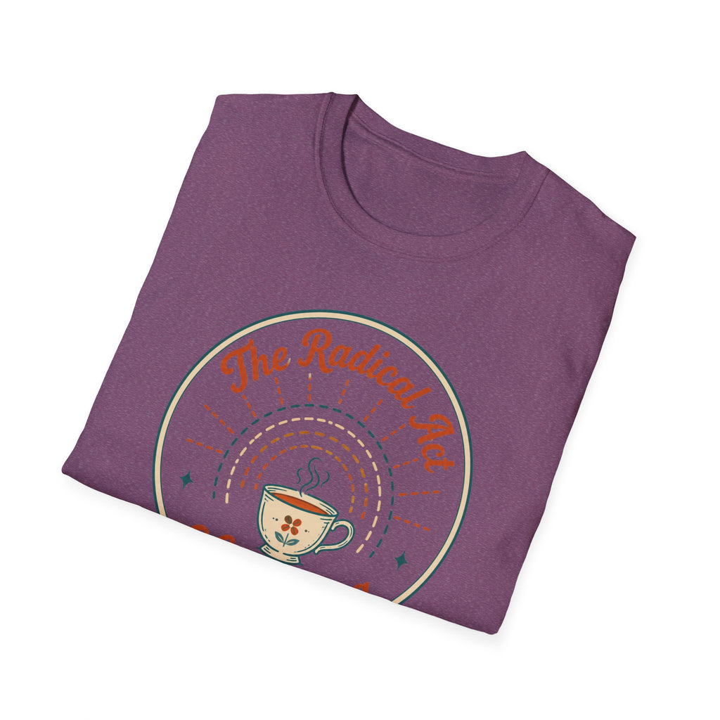 The Radical Act of Resting T-Shirt