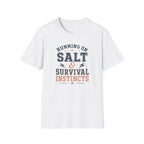Salt & Survival Instincts T-Shirt