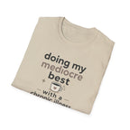 Doing My Mediocre Best T-Shirt