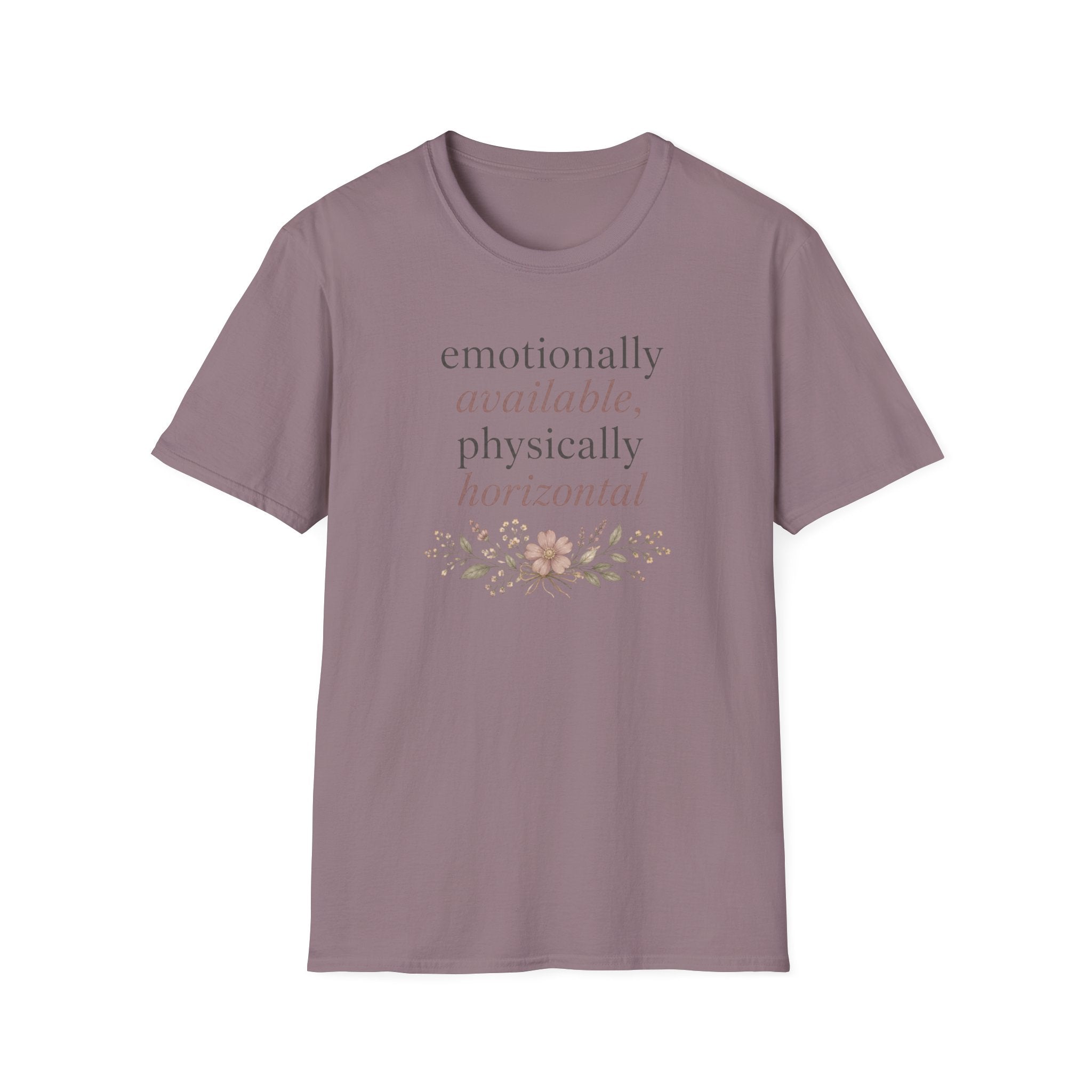 Emotionally Available Physically Horizontal T‑Shirt