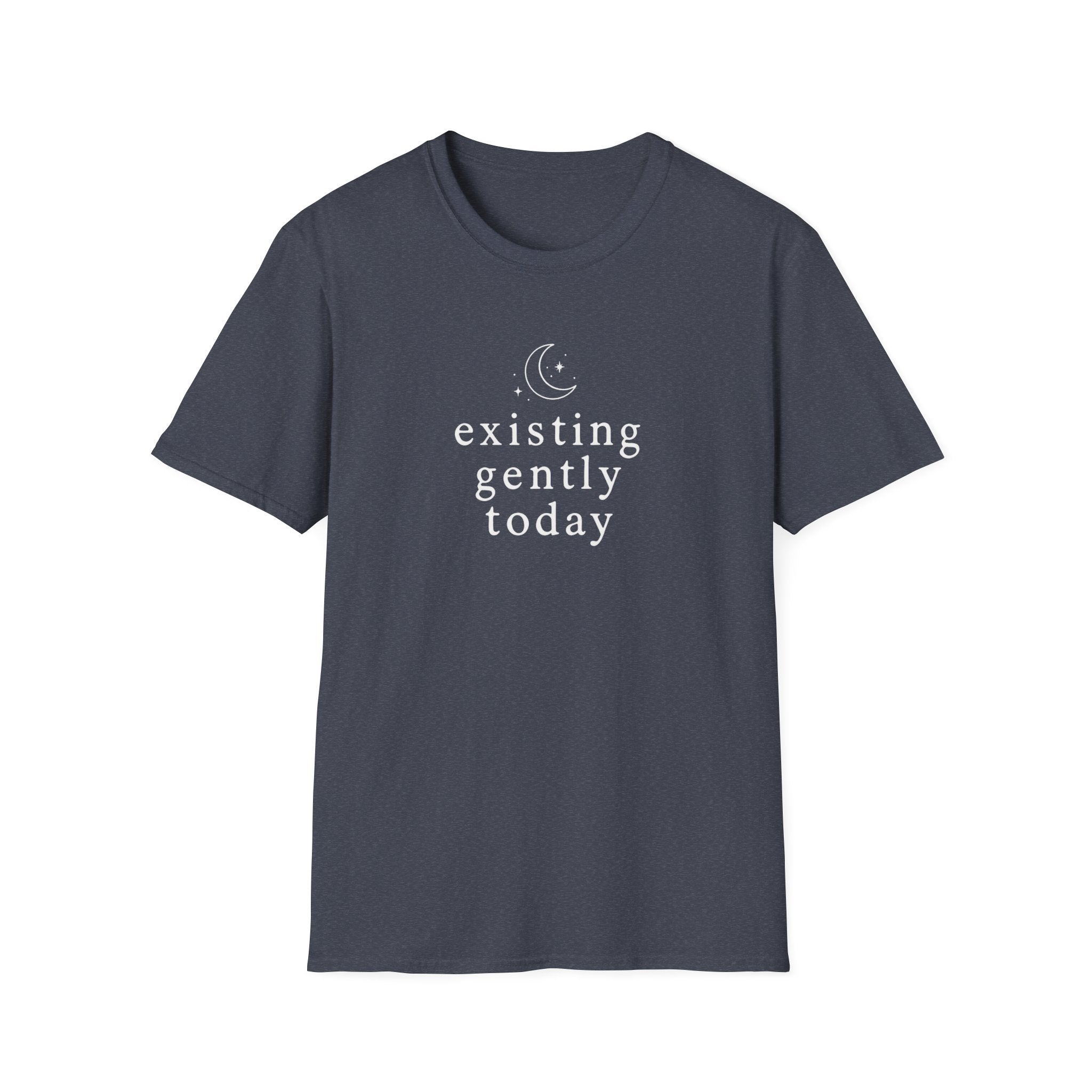 Existing Gently Today T-Shirt