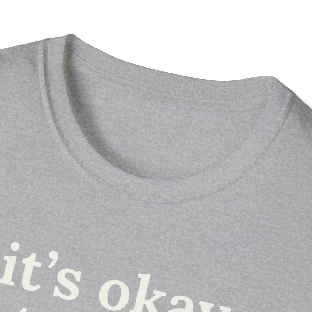 It's Okay to Rest Today T-Shirt