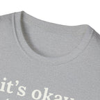 It's Okay to Rest Today T-Shirt