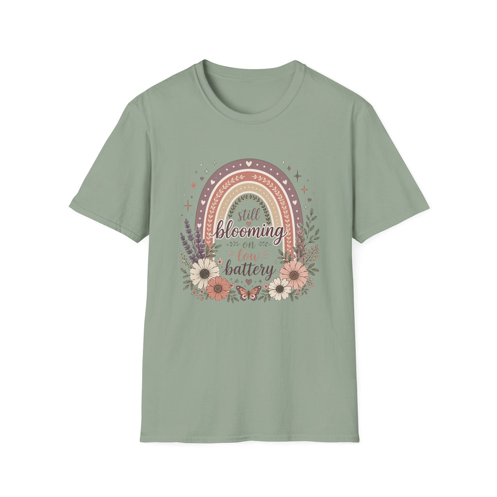 Still Blooming on Low Battery T-Shirt