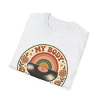 My Body Has Its Own Rythm T-Shirt