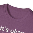 It's Okay to Rest Today T-Shirt